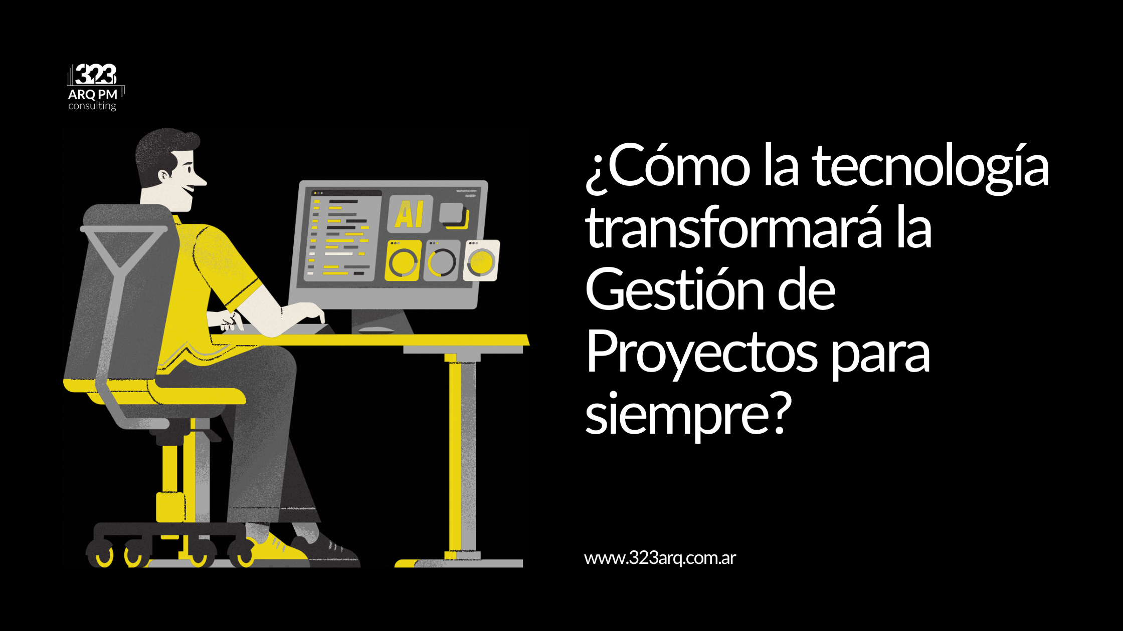 La tecnología transformará la Gestión de Proyectos para siempre